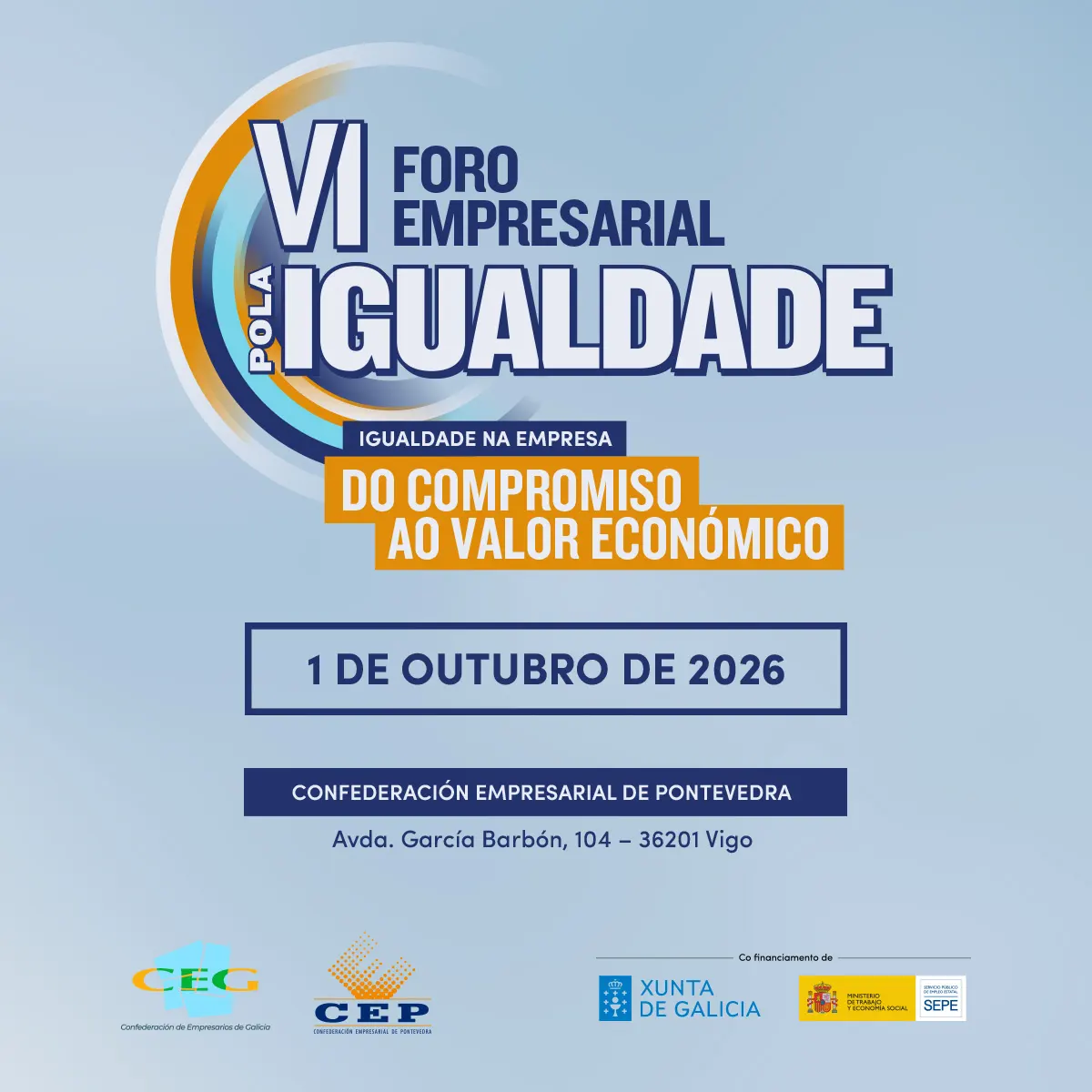 VI FORO EMPRESARIAL POLA IGUALDADE NA EMPRESA. DO COMPROMISO AO VALOR ECONÓMICO